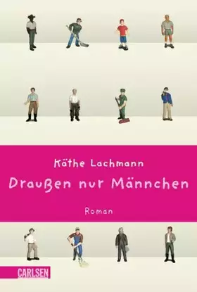 Couverture du produit · Draußen nur Männchen: Roman