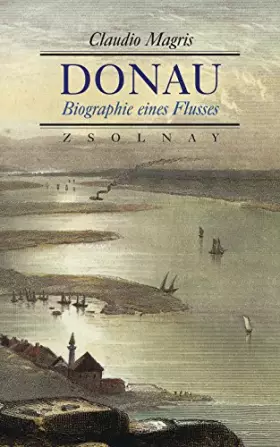 Couverture du produit · Donau. Biographie eines Flusses