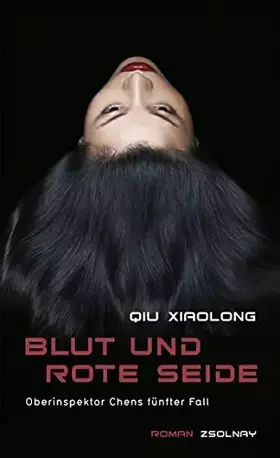 Couverture du produit · Blut und rote Seide: Oberinspektor Chens fünfter Fall