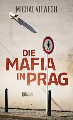 Couverture du produit · Die Mafia in Prag: Roman