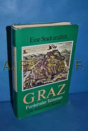 Couverture du produit · Graz - Funkelnder Talisman (Eine Stadt erzählt)