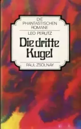 Couverture du produit · Die dritte Kugel: Roman (Die phantastischen Romane)