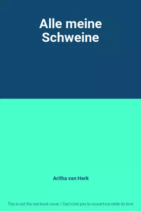 Couverture du produit · Alle meine Schweine