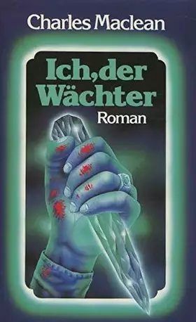 Couverture du produit · Ich, der Wächter. Roman