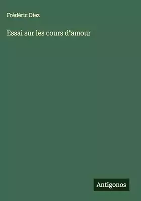 Couverture du produit · Essai sur les cours d'amour