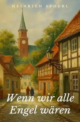 Couverture du produit · Wenn wir alle Engel wären (German Edition)