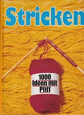 Couverture du produit · Stricken. 1000 neue Ideen mit Pfiff