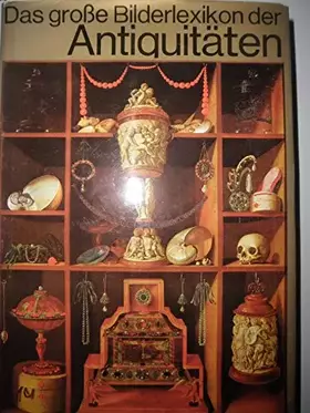 Couverture du produit · Das große Bilderlexikon der Antiquitäten