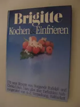 Couverture du produit · Kochen und Einfrieren (Brigitte Bücher)
