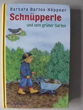 Couverture du produit · Schnüpperle und sein grüner Garten