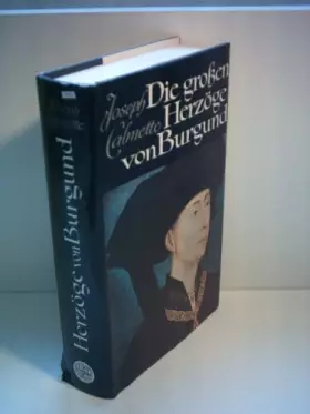 Couverture du produit · Die großen Herzöge von Burgund.