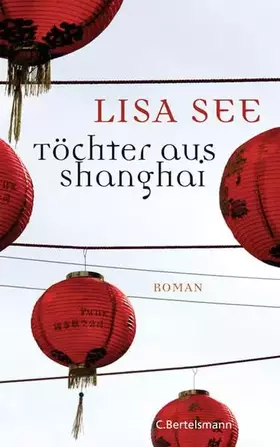 Couverture du produit · Töchter aus Shanghai: Roman