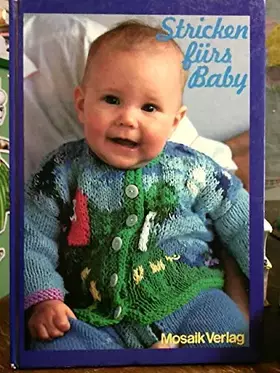 Couverture du produit · Stricken fürs Baby