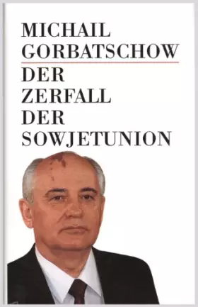 Couverture du produit · Der Zerfall der Sowjetunion