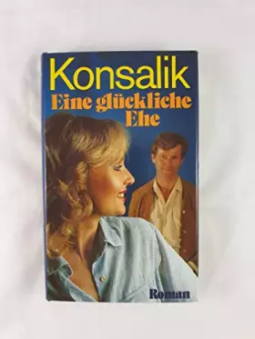 Couverture du produit · Eine glückliche Ehe: Roman (German Edition)