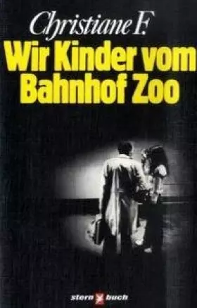 Couverture du produit · Wir Kinder vom Bahnhof Zoo