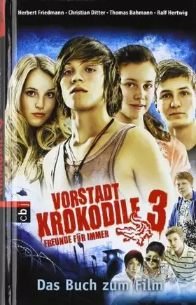 Couverture du produit · Vorstadtkrokodile 3: Freunde für immer