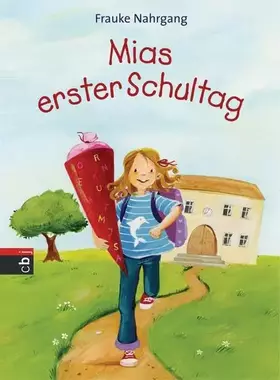 Couverture du produit · Mias erster Schultag