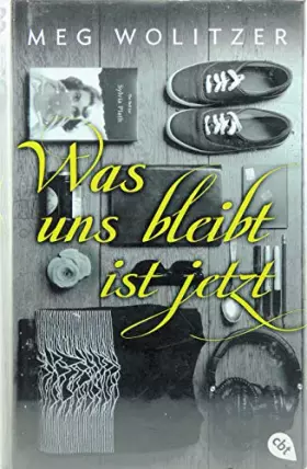 Couverture du produit · Was uns bleibt ist jetzt