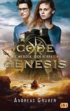 Couverture du produit · Code Genesis - Sie werden dich verraten (Code Genesis-Serie, Band 3)