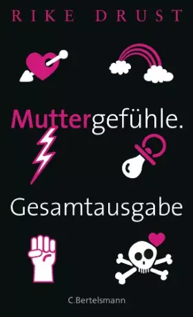 Couverture du produit · Muttergefühle. Gesamtausgabe.