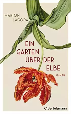 Couverture du produit · Ein Garten über der Elbe: Roman