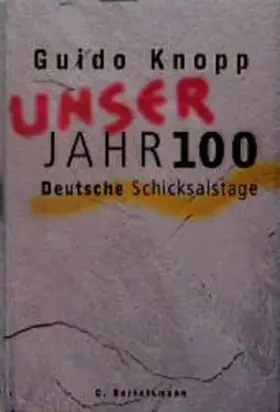 Couverture du produit · Unser Jahrhundert: Deutsche Schicksalstage