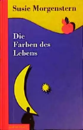 Couverture du produit · Die Farben des Lebens: Ab 10 Jahren