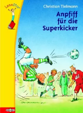 Couverture du produit · LeseStar. Anpfiff für die Superkicker.