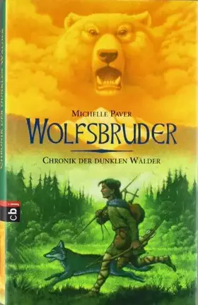 Couverture du produit · Chronik der dunklen Wälder - Wolfsbruder: Band 1