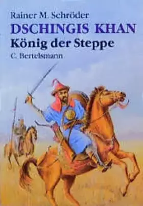 Couverture du produit · Dschingis Khan - König der Steppe