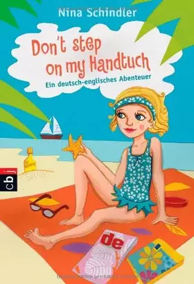 Couverture du produit · Don't step on my Handtuch: Ein deutsch-englisches Abenteuer