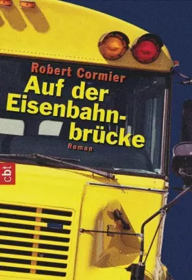 Couverture du produit · Auf der Eisenbahnbrücke. cbt.