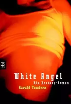 Couverture du produit · White Angel: Ein Ecstasy-Roman