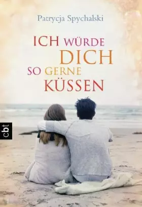 Couverture du produit · Ich würde dich so gerne küssen