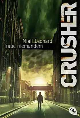 Couverture du produit · Crusher - Traue niemandem