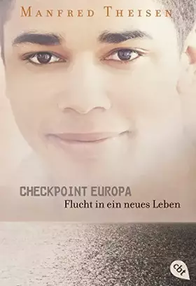 Couverture du produit · Checkpoint Europa: Flucht in ein neues Leben