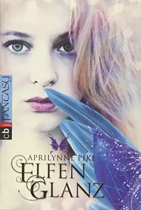 Couverture du produit · Elfenglanz (Die Elfen-Romane, Band 4)