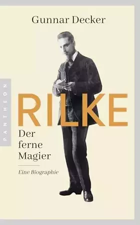 Couverture du produit · Rilke. Der ferne Magier: Eine Biographie