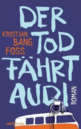 Couverture du produit · Der Tod fährt Audi: Roman