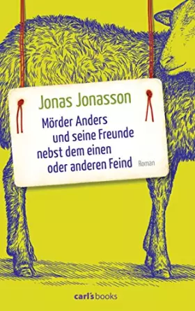 Couverture du produit · Mörder Anders und seine Freunde nebst dem einen oder anderen Feind: Roman