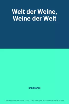 Couverture du produit · Welt der Weine, Weine der Welt