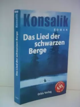 Couverture du produit · Heinz G. Konsalik: Das Lied der schwarzen Berge