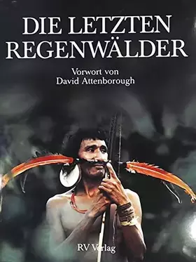 Couverture du produit · Die letzten Regenwälder