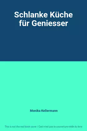 Couverture du produit · Schlanke Küche für Geniesser