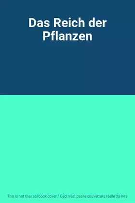 Couverture du produit · Das Reich der Pflanzen
