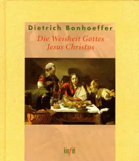 Couverture du produit · Die Weisheit Gottes, Jesus Christus