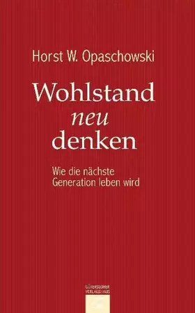 Couverture du produit · Wohlstand neu denken: Wie die nächste Generation leben wird