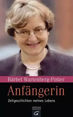 Couverture du produit · Anfängerin: Zeitgeschichten meines Lebens