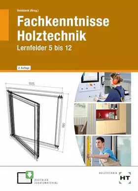 Couverture du produit · Fachkenntnisse Holztechnik Lernfelder 5 bis 12
